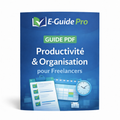 Guide PDF – Productivité et Organisation pour Freelancers
